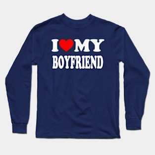 I love my BOYFRIEND Long Sleeve T-Shirt